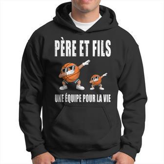 Père Et Fils Basketball Dab Papa Basketteur Fête Des Pères Sweat à capuche - Cadeauxyz