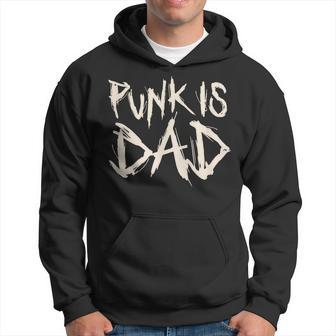 Punk Ist Papa Punk Rock Musik Punk Rocker Kapuzenpullover - Seseable