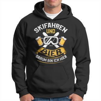 Skifahren Und Bier Darum Bin Ich Hier Aprèski Kapuzenpullover - Geschenkecke