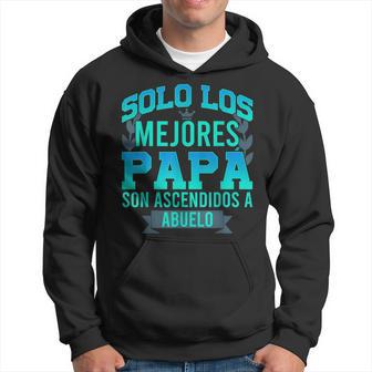 Sólo Los Mejores Papáon Ascendidos A Abuelo Día Del Padre Sudadera - Regaloses