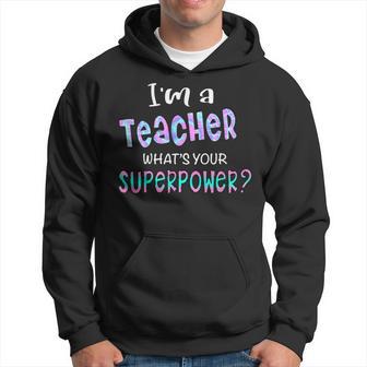Soy Un Profesor ¿Cuál Es Tuuperpoder Maestro Sudadera - Regaloses