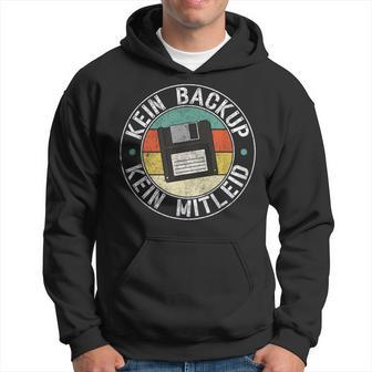 Vintage Kein Backup Kein Mitleid Lustigerpruch Admin Kapuzenpullover - Geschenkecke