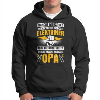 Wichtigsten Menschen Nennen Mich Opa Elektriker Kapuzenpullover - Geschenkecke