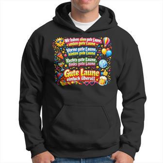 Wir Haben Oben Gute Laune – Lustiges Gute-Laune Party Kapuzenpullover - Geschenkecke