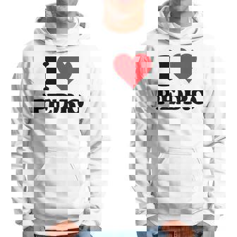 I Heart Pedro Nombre I Love Personalizadotuff Sudadera - Regaloses