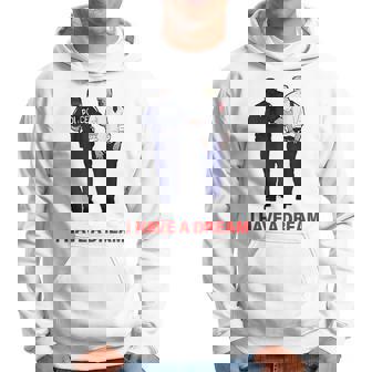 Inscription Humoristique I Have A Dream De Trump Police Sweat à capuche - Cadeauxyz