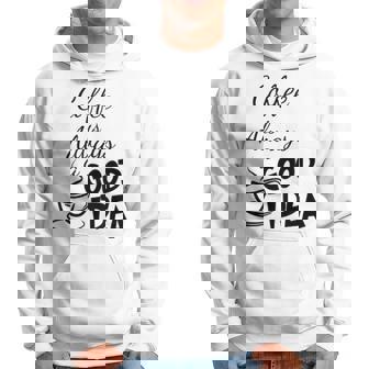 Le Café Est Toujours Une Bonne Idée Sweat à capuche - Cadeauxyz