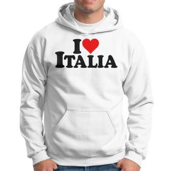 I Love Heart Italia Italia Italia Cultura Italiana Sudadera - Regaloses
