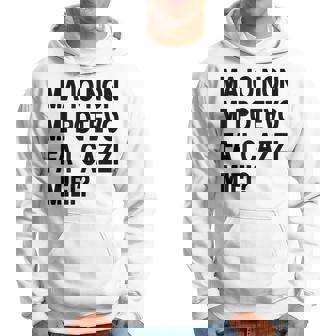 Mais Je Ne Pouvais Pas Me Faire Mes Bites Je Pouvais Les Faire Sweat à capuche - Cadeauxyz