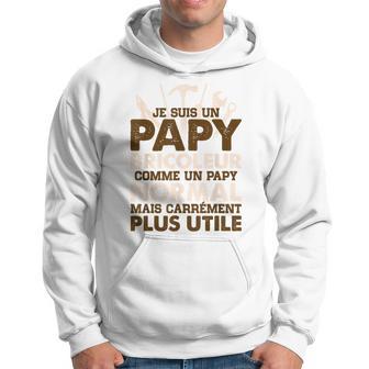 Papy Bricoleur Utile Homme Bricolage Humour Papy Sweat à capuche - Cadeauxyz