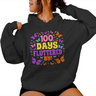 100 Days Fluttered By Butterfly 100Th Day Of School Women Hoodie | Mazezy