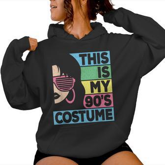 This Is My 90'S Costume 1990S 90S Outfit Disco Party Women Hoodie - Thegiftio UK