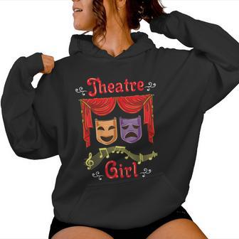 Theatre Girl Actriz Amante Del Teatro Sudadera con capucha para mujer - Regaloses