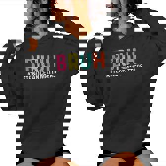Attendance Matters Bruh Teacher School Attendance Clerk Women Hoodie | Seseable FR