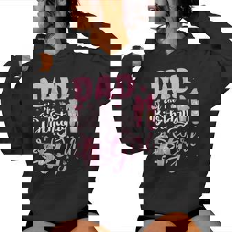 Ballerina Bday Dance Dad Of The Birthday Girl Ballet Dancer Women Hoodie - Monsterry