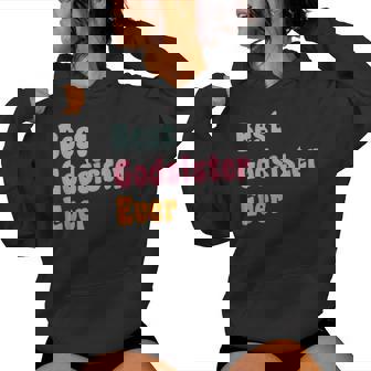 Best Godsister Ever God Sister Women Hoodie - Thegiftio