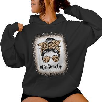 Big Sister Life Bleached Sister Girl Leopard Messy Bun Women Hoodie | Mazezy
