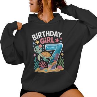 Birthday Girl 7Th Sea Turtle Ocean Aquarium Women Hoodie - Thegiftio UK
