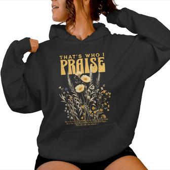 Brandon That's Who I Praise Jesus Christian Lake Merch Women Hoodie - Thegiftio UK