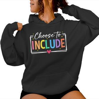 Choose To Include Special Education Teacher Autism Awareness Women Hoodie | Mazezy