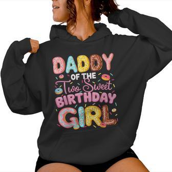 Daddy Of The Two Sweet Birthday Girl Donut 2Nd Birthday Women Hoodie - Monsterry