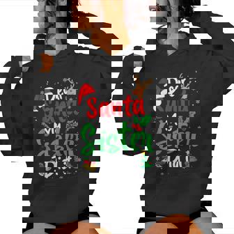 Dear Santa My Sister Did It Christmas Brother Matching Women Hoodie | Mazezy