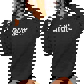 Bad Girl Pour La Fête Des Mères Des S Sweat à capuche femme - Cadeauxyz