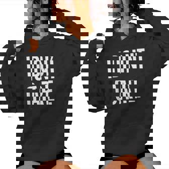 I Don't Care Arcastique Humoristique Pour Homme Et Sweat à capuche femme - Cadeauxyz