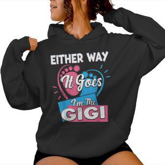Either Way It Goes I'm The Gigi Gender Reveal Women Hoodie - Thegiftio UK