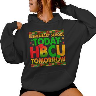 Elementary School Today Hbcu Tomorrow Black History Boy Girl Women Hoodie - Thegiftio