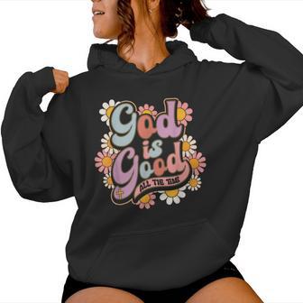 Floral God Is Good All The Time Religious Christian Women Women Hoodie - Monsterry