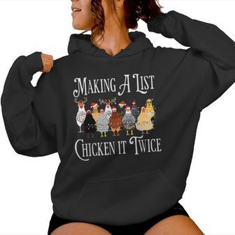 Chicken Christmas Making A List Chicken It Twice Women Hoodie - Thegiftio UK