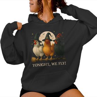 Chicken Halloween Costume Tonight We Fly Spooky Season Women Hoodie - Thegiftio UK