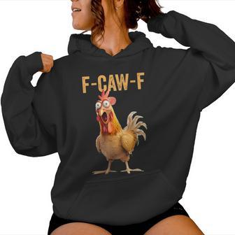 F-Caw-F Chicken Fcawf Chicken On Back Women Hoodie - Thegiftio UK