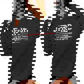 Sarcastic Quote Re-Tired Definition Lazy N Retired Women Hoodie - Thegiftio