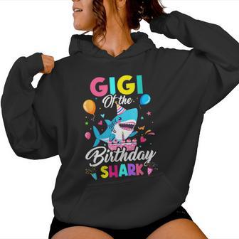 Gigi Of The Shark Birthday Boy Girl Party Family Group Women Hoodie | Mazezy