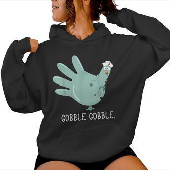 Gobble Gobble Turkey Glove Nurse Thanksgiving Women Hoodie | Mazezy