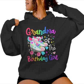 Grandma Of Birthday Girl Skater Roller Skate Family Party Women Hoodie - Thegiftio UK