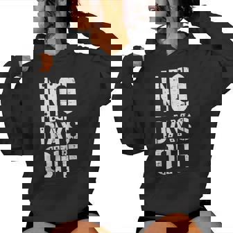 Gym Workout No Days Off Fitness Training Motivate Women Women Hoodie - Thegiftio