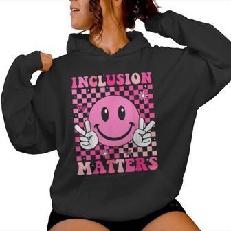 Inclusion Matters Groovy Special Education Teacher Women Hoodie | Mazezy