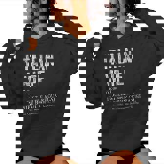 Italian Wife Definition For Italian Women Women Hoodie | Mazezy