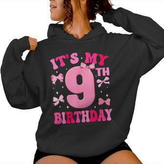 It's My 9Th Birthday Girl Coquette Bow 9 Year Old Party Girl Women Hoodie - Thegiftio UK