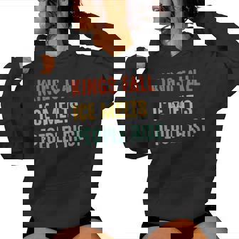 Kings Fall Ice Melts People Rise Women Hoodie - Monsterry