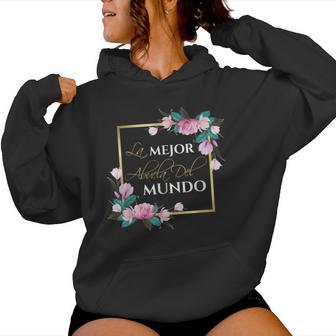 La Mejor Abuela Del Mundo La Mejor Abuela Del Mundo Sudadera con capucha para mujer - Regaloses