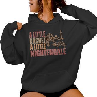 A Little Ratchet A Little Nightengale Nurse Meme Women Hoodie - Thegiftio UK