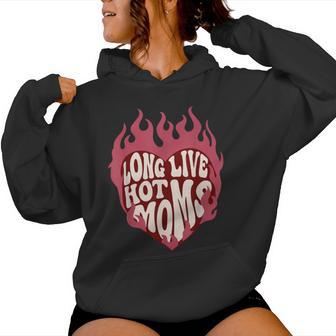 Long Live Hot Moms Retro Mom Humor Quote Women Hoodie - Thegiftio UK