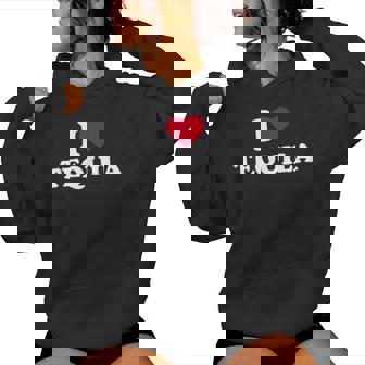 I Love Heart Tequila Lover Drinker Drinking Alcohol Women Hoodie - Thegiftio