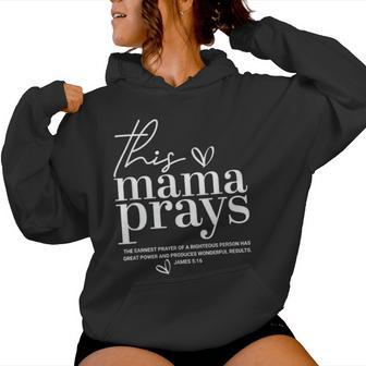 This Mama Prays Cute Jesus Scripture Bible Christian Women Women Hoodie - Thegiftio