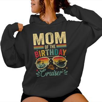 Mom Of The Birthday Cruiser Sunglasses Cruise Vintage Women Hoodie - Thegiftio