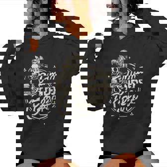 Mom Life Motherhood Coffee Lover Caffeine Mama Needs Coffee Women Hoodie - Thegiftio